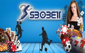 Cổng game 3D Sbobet uy tín đa dạng các loại hình thức cá cược
